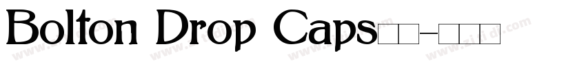 Bolton Drop Caps字体字体转换